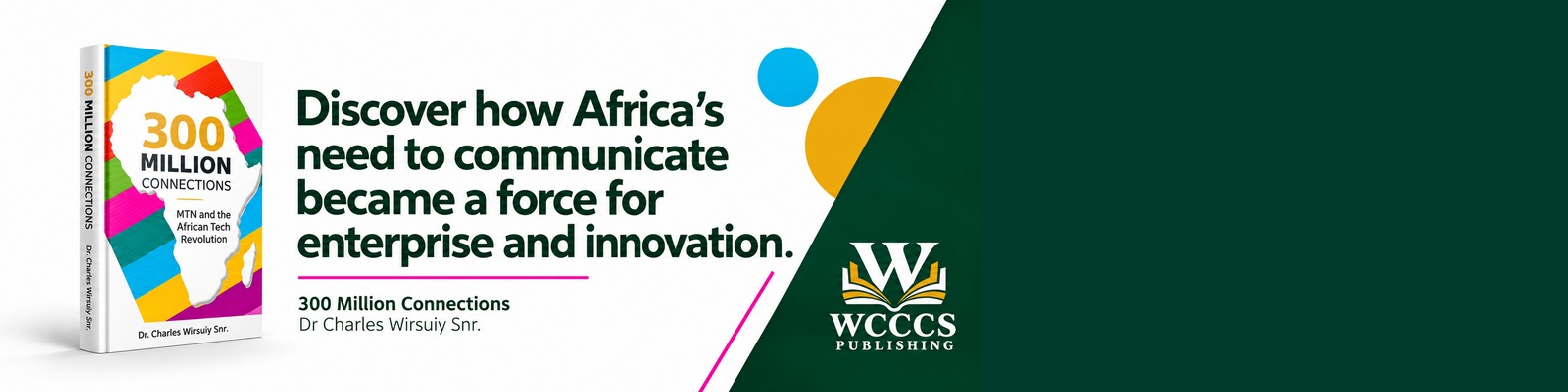 Campaign artwork: Discover how Africa’s need to communicate became a force for enterprise and innovation.
